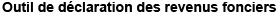 Outil de d�claration des revenus fonciers
